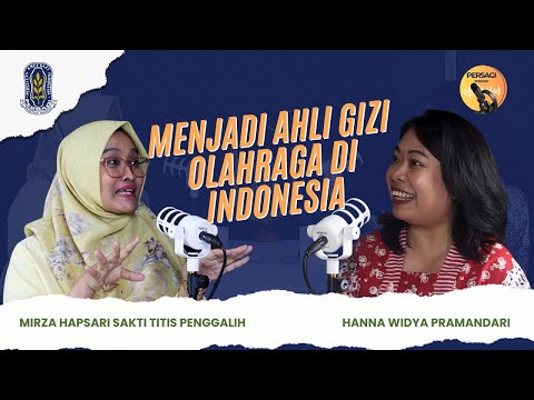 Seperti Apa Menjadi Ahli Gizi Olahraga di Indonesia? | PERSAGI Kabupaten Semarang PODCAST Eps. 12